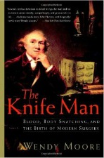 The Knife Man, Wendy Moore