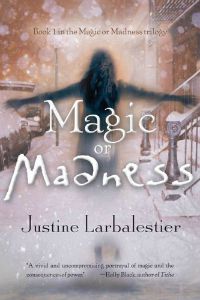 Magic or Madness Justine Larbalestier